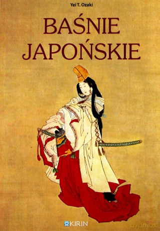 Baśnie japońskie - Yei T. Ozaki [KSIĄŻKA]