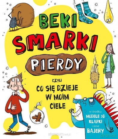 Beki, smarki, pierdy, czyli co się dzieje w moim - Emma Dodson [KSIĄŻKA]
