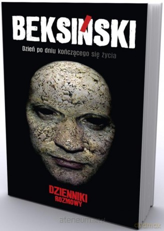 Beksiński. Dzień po dniu kończącego się życia - Jarosław Mikołaj Skoczeń [KSIĄŻKA]