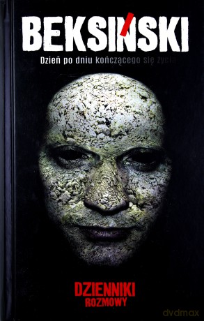Beksiński. Dzień po dniu kończącego się życia - Jarosław Mikołaj Skoczeń [KSIĄŻKA]