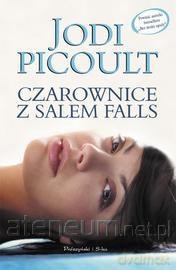 Czarownice z Salem Falls - Jodi Picoult [KSIĄŻKA]