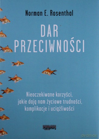 Dar przeciwności - Norman E. Rosenthal [KSIĄŻKA]