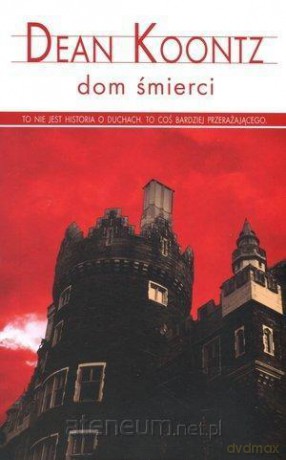 Dom śmierci (pocket) - Dean Koontz [KSIĄŻKA]