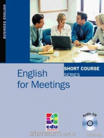 English for Meetings - Kenneth Thomson [KSIĄŻKA]