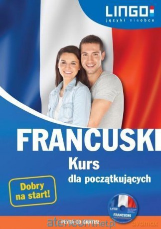 Francuski. Kurs dla początkujących [KSIĄŻKA]