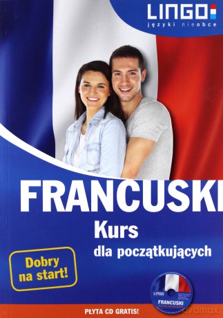 Francuski. Kurs dla początkujących [KSIĄŻKA]