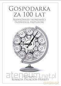 Gospodarka za 100 lat [KSIĄŻKA]