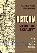 Historia. Niezbędnik licealisty. Daty-Fakty-Pojęci [KSIĄŻKA]