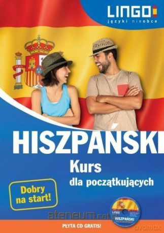 Hiszpański. Kurs dla początkujących [KSIĄŻKA]
