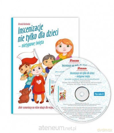 Inscenizacje nie tylko dla dzieci - nietypowe święta [KSIĄŻKA]+[2CD]