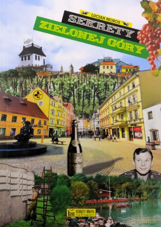 Sekrety Zielonej Góry - Lucjan Moros [KSIĄŻKA]