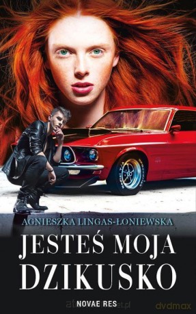 Jesteś moja, dzikusko [KSIĄŻKA]