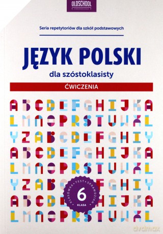Język polski dla szóstoklasisty ćwiczenia - Sylwia Stolarczyk [KSIĄŻKA]