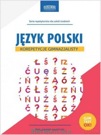 Korepetycje gimnazjalisty. Język polski - Małgorzata Białek [KSIĄŻKA]