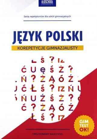 Korepetycje gimnazjalisty. Język polski - Małgorzata Białek [KSIĄŻKA]