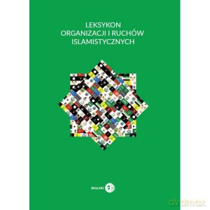 Leksykon organizacji i ruchów islamistycznych - Krzysztof Izak [KSIĄŻKA]