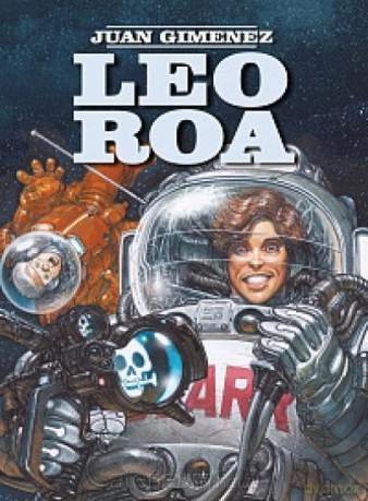 Leo Roa (Tom 1 i 2) Prawdziwa... Powrót Do Przyszłości - Juan Gimenez [KOMIKS]