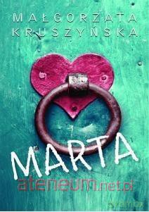 Marta - Małgorzata Kruszyńska [KSIĄŻKA]