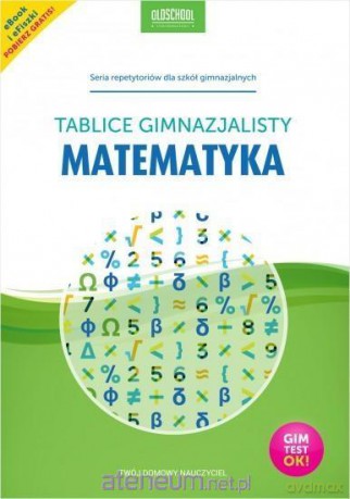 Matematyka. Tablice gimnazjalisty [KSIĄŻKA]