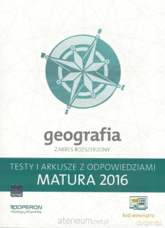 Matura 2016 Geografia. Testy i Arkusze zakres rozszerzony [KSIĄŻKA]