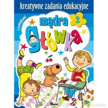 Mądra główka 2. Kreatywne zadania edukacyjne [KSIĄŻKA]