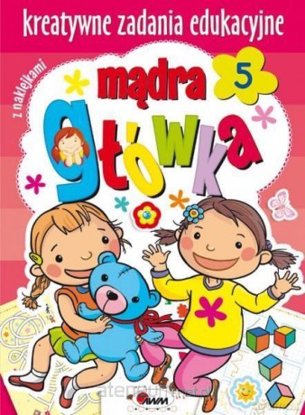 Mądra główka 5 Kreatywne zadania edukacyjne [KSIĄŻKA]
