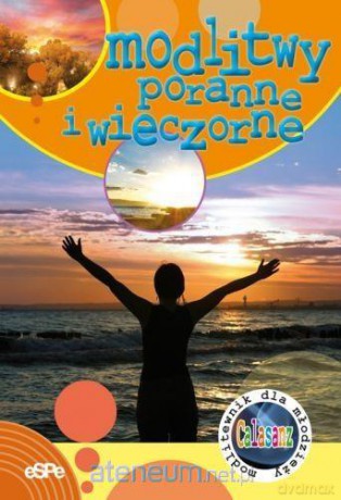 Modlitwy poranne i wieczorne [KSIĄŻKA]