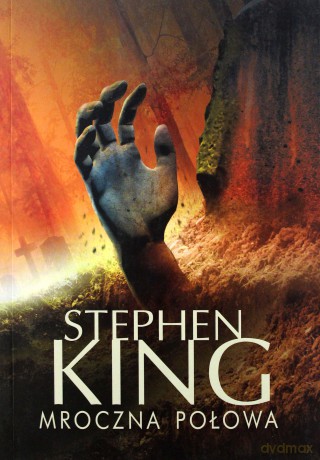 Mroczna Połowa - Stephen King [KSIĄŻKA]