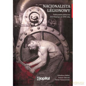 Nacjonalista legionowy [KSIĄŻKA]