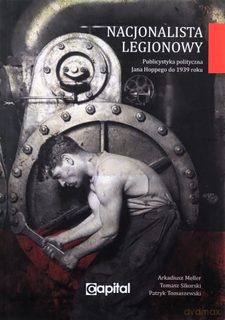 Nacjonalista legionowy [KSIĄŻKA]