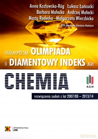 Olimpiada o Diamentowy Indeks AGH. Chemia [KSIĄŻKA]