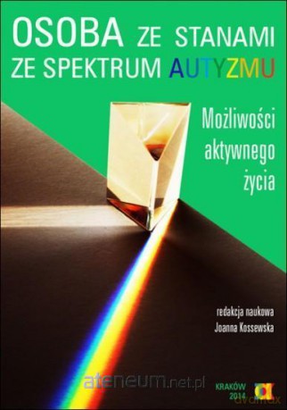 Osoba ze stanami ze spektrum autyzmu [KSIĄŻKA]