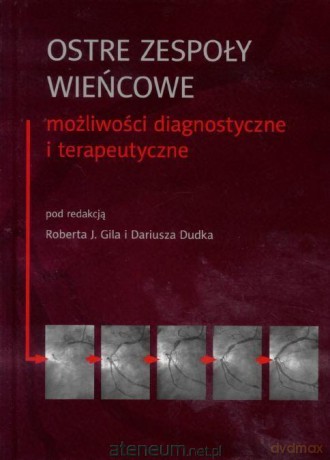 Ostre zespoły wieńcowe, możliwości [KSIĄŻKA]