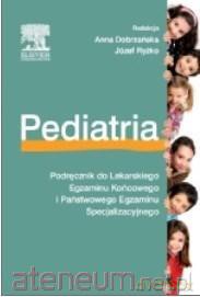 Pediatria. Podręcznik do Lekarskiego Egzaminu [KSIĄŻKA]