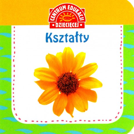 Pierwsza książka dla maluszka. Kształty [KSIĄŻKA]