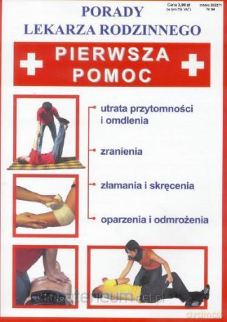 Porady lekarza rodzinnego. Pierwsza pomoc Nr 94 [KSIĄŻKA]