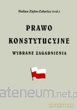 Prawo konstytucyjne. Wybrane zagadnienia [KSIĄŻKA]