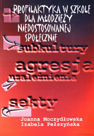 Profilaktyka w szkole dla młodzieży [KSIĄŻKA]