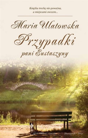 Przypadki pani Eustaszyny - Maria Ulatowska [KSIĄŻKA]