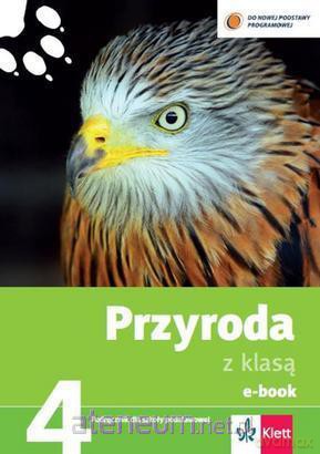 Przyroda z klasą kl. 4 Ebook - Ewa Frąckowiak, Joanna Buniowska, Ewa Gęsa [KSIĄŻKA]