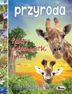 Przyroda, fakty, ciekawostki, quiz [KSIĄŻKA]