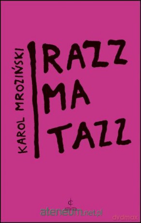 Razzmatazz - Karol Mroziński [KSIĄŻKA]