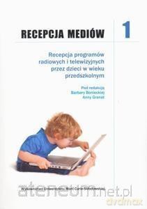 Recepcja mediów (Tom 1) Recepcja programów [KSIĄŻKA]
