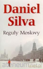 Reguły Moskwy - Daniel Silva [KSIĄŻKA]