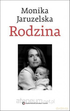Rodzina - Monika Jaruzelska [KSIĄŻKA]