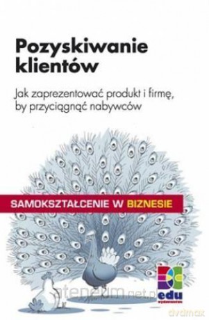 Samokształcenie w biznesie. Pozyskiwanie klientów - Gitte Heter [KSIĄŻKA]