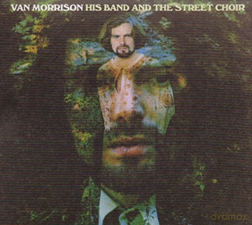 Van Morrison: His Band And The Street Choir [CD]
