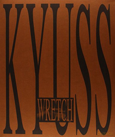 Kyuss: Wretch [CD]