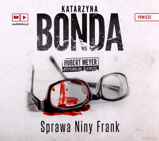 Sprawa Niny Frank - Katarzyna Bonda [AUDIOBOOK]