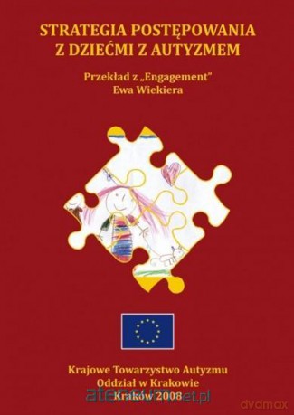 Strategia postępowania z dziećmi z autyzmem - Annelie Schenk, Corry Hellingman [KSIĄŻKA]